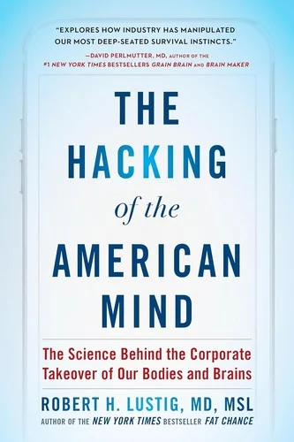 The Hacking of the American Mind — Robert Lustig: дофамин против серотонина
