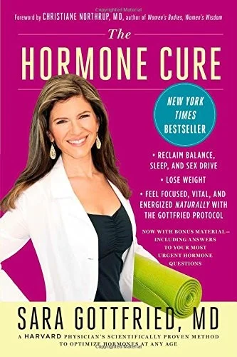 The Hormone Cure — Sara Gottfried: cortisol, thyroid, and estrogen dominance