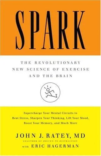 Spark — John Ratey: упражнения как нейропротектор и BDNF-фабрика