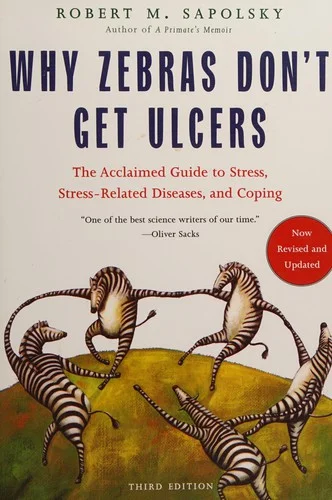 Why Zebras Don't Get Ulcers — Robert Sapolsky: эволюция стресса и Whitehall